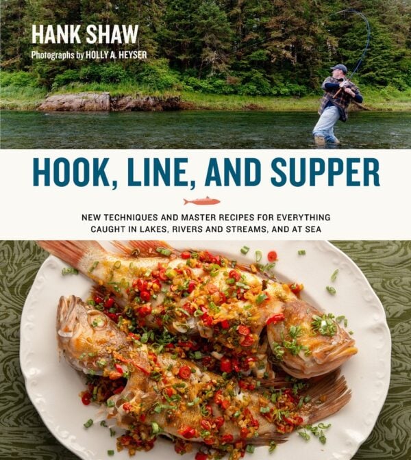 Hank Shaw Chelsea Green Publishing 0331